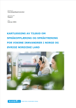 Kartlegging av tilbud om språkopplæring og språktrening for voksne innvandrere i Norge og øvrige nordiske land